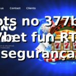 ⭐ Slots no 377bet: 377bet fun, RTP e segurança